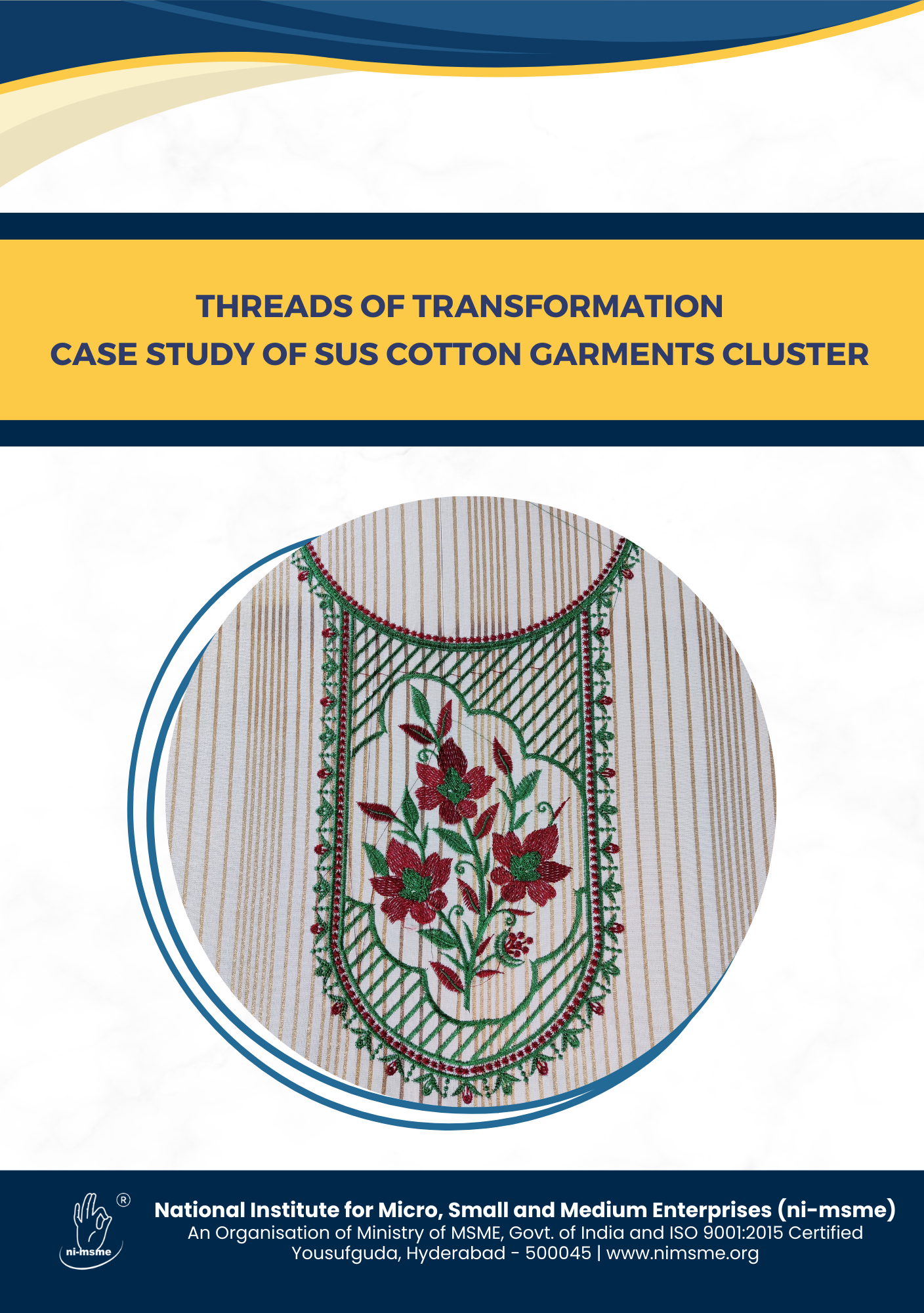Threads of Transformation Case Study of SUS Cotton Garments Cluster