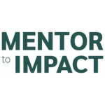 Mentor to Impact
